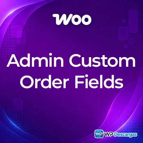 Vista previa de WooCommerce Admin Custom Order Fields