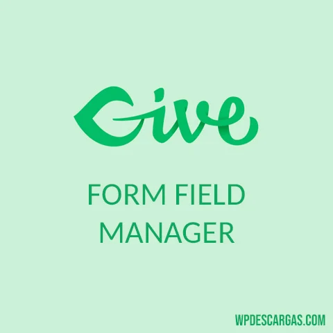 Give - Form Field Manager