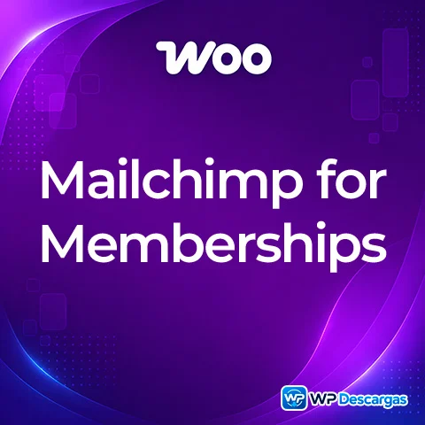 MailChimp for WooCommerce Memberships