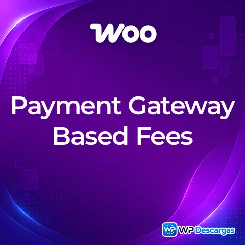Vista previa de WooCommerce Payment Gateway Based Fees
