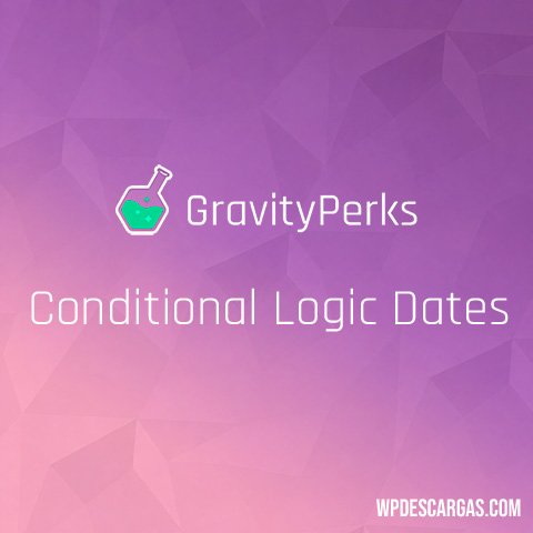 Gravity Perks Conditional Logic Dates